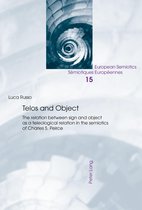 European Semiotics / Sémiotiques Européennes 15 - Telos and Object