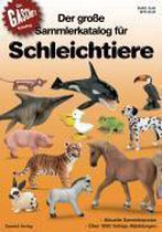 Der grosse Sammlerkatalog für Schleichtiere. Collector's Guide for Schleich Animals