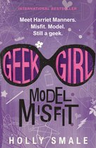 Geek Girl 2 - Geek Girl: Model Misfit