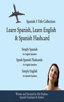 Spanish 3 Title Collection: Learn Spanish, Learn English & Spanish Flashcard Simplest & Cheapest Way to Learn Spanish or English