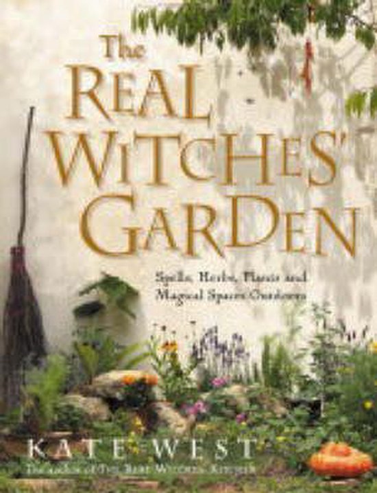 The Real Witches' Garden, Kate West | 9780007163229 | Boeken | bol.com