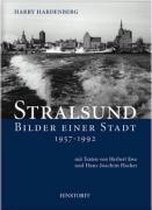 Stralsund. Bilder einer Stadt 1957 - 1992