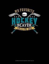 My Favorite Hockey Player Calls Me Dad
