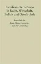 Familienunternehmen in Recht, Wirtschaft, Politik und Gesellschaft