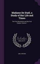 Madame de Stael, a Study of Her Life and Times