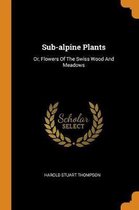 Sub-Alpine Plants