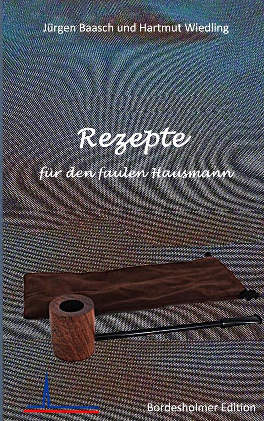 Rezepte für den faulen Hausmann - cover