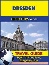 Dresden Travel Guide (Quick Trips Series)