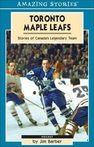 Amazing Stories- Toronto Maple Leafs