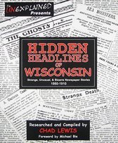 Hidden Headlines of Wisconsin