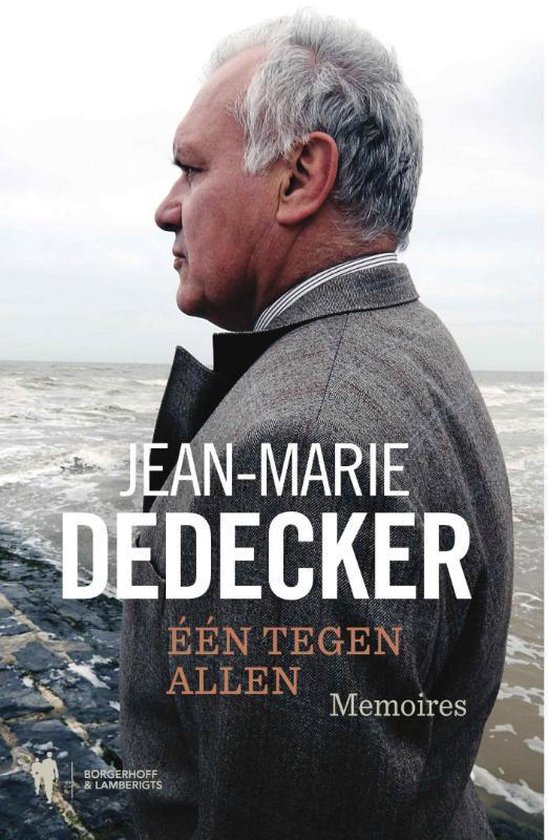 Cover van het boek 'Een tegen allen' van Jean-Marie Dedecker