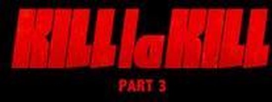 Rode tekst op zwarte achtergrond met 'KILL la KILL PART 3' erin.