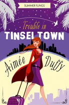Summer Flings 1 - Trouble in Tinseltown (Summer Flings, Book 1)