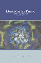 Dark Matter Rising