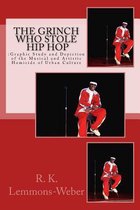 The Grinch Who Stole Hip Hop