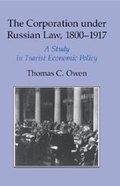 The Corporation Under Russian Law, 1800 1917