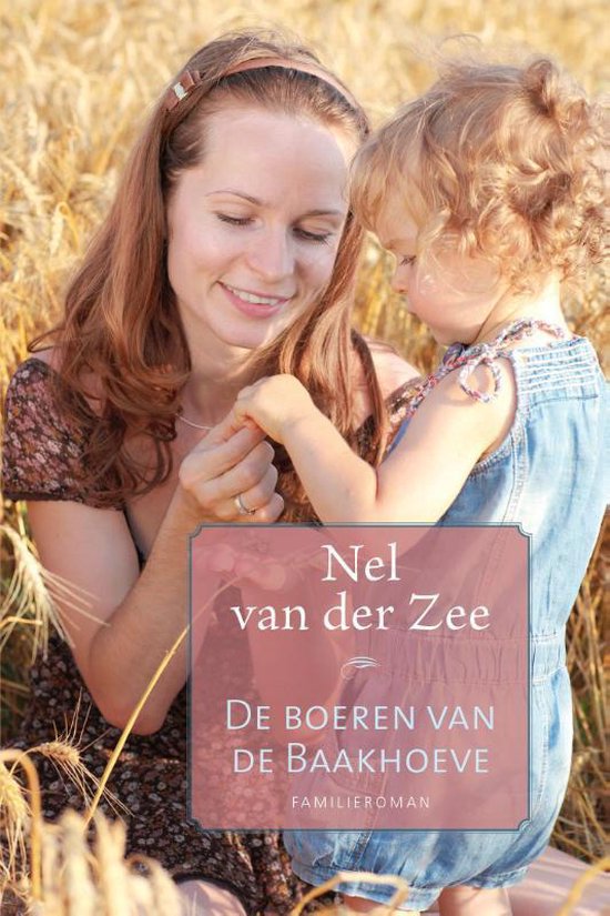 De boeren van de Baakhoeve - Nel van der Zee | Nextbestfoodprocessors.com