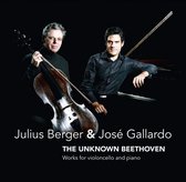 The Unkown Beethoven - Works For Violoncello & Pia