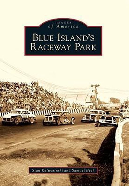 Blue Island's Raceway Park - cover