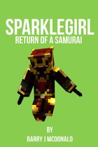 Herobrine Books 8 - SparkleGirl Return Of A Samurai