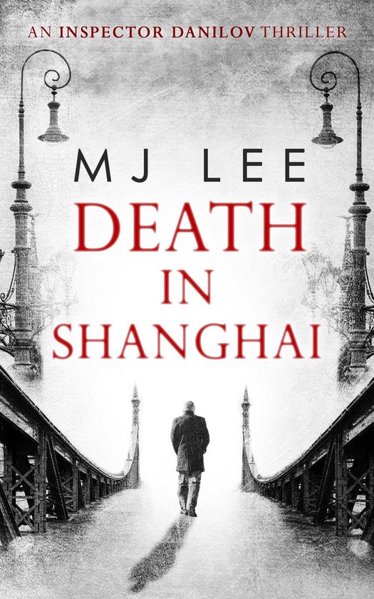 An Inspector Danilov Historical Thriller 1 - Death In Shangh ... - cover