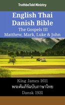 Parallel Bible Halseth English 2277 - English Thai Danish Bible - The Gospels III - Matthew, Mark, Luke & John