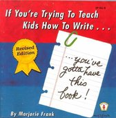 If You're Trying to Teach Kids How to Write
