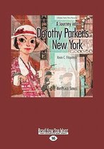 A Journey into Dorothy Parker's New York