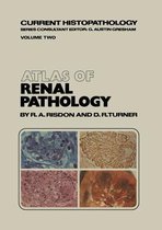 Current Histopathology- Atlas of Renal Pathology