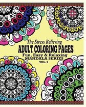 The Stress Relieving Adult Coloring Pages, Volume 9