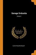 Savage Sv netia; Volume 1