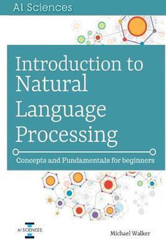 Introduction to Natural Language Processing | 9781724811745 | Michael ...