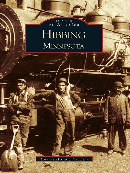 Images of America - Hibbing, Minnesota - cover