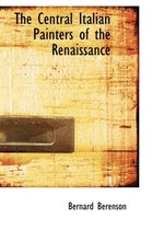 The Central Italian Painters of the Renaissance