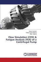 Flow Simulation (CFD) & Fatigue Analysis (FEA) of a Centrifugal Pump