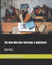 The Man Who Was Thursday: A Nightmare .