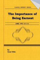 The Importance Of Being Earnest: Large Print Edition