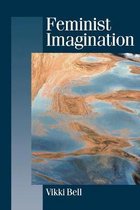 Published in association with Theory, Culture & Society- Feminist Imagination