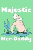 Majestic Merdaddy