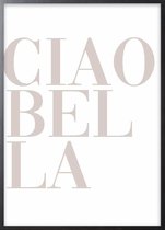 Poster Met Zwarte Lijst - Ciao Bella Poster