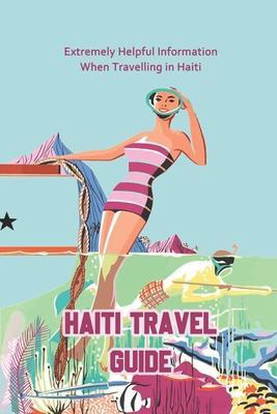 travel advice canada haiti
