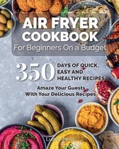 Air Fryer Cookbook For Beginners On a Budget