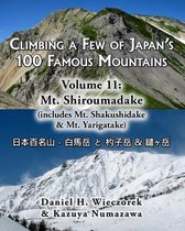 Climbing a Few of Japan's 100 Famous Mountains - Volume 11: Mt. Shiroumadake