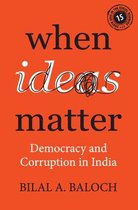 South Asia in the Social SciencesSeries Number 16- When Ideas Matter