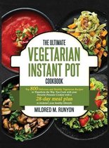 The Ultimate Vegetarian Instant Pot Cookbook