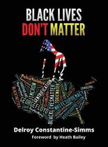 Black Lives Matter- Black Lives Don't Matter