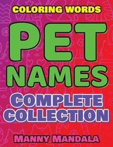 PET NAMES - Complete Collection - Coloring Book - COLOR MANDALA