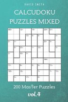 CalcuDoku Puzzles Mixed - 200 Master Puzzles vol.4
