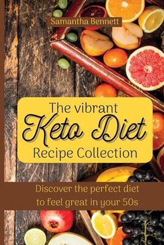 The vibrant Keto Diet Recipe Collection - cover