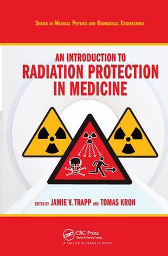An Introduction to Radiation Protection in Medicine 9781584889649